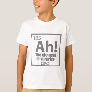 Ah! Das Element von überraschendem Funny Chemistry T-Shirt