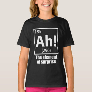 Ah! Das Element von überraschendem Funny Chemistry T-Shirt