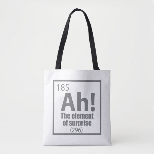 Ah! Das Element von überraschendem Funny Chemistry Tasche (Vorderseite)