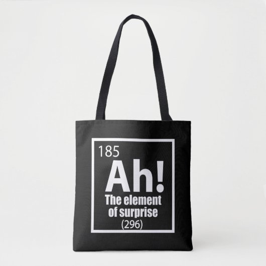 Ah! Das Element von überraschendem Funny Chemistry Tasche (Vorderseite)