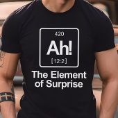 Ah! Das Element von überraschendem Periodic Table T-Shirt