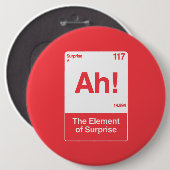 Ah Das Überraschungselement - Lustige Chemie Button (Vorne & Hinten)