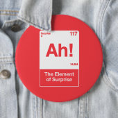 Ah Das Überraschungselement - Lustige Chemie Button (Beispiel)