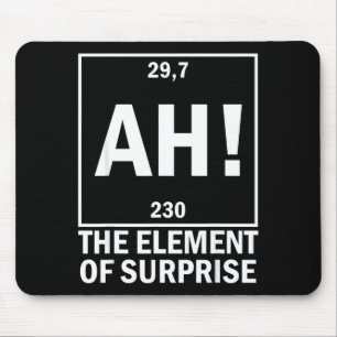 Ah das Überraschungselement lustige Chemie Wissens Mousepad