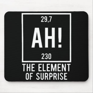 Ah das Überraschungsmoment lustiger Chemie-Wortwit Mousepad