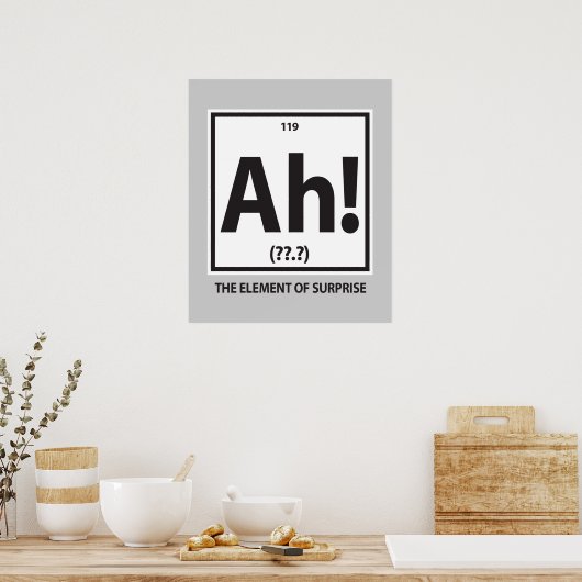 Ah! Das Überraschungsmoment Poster (Küche)