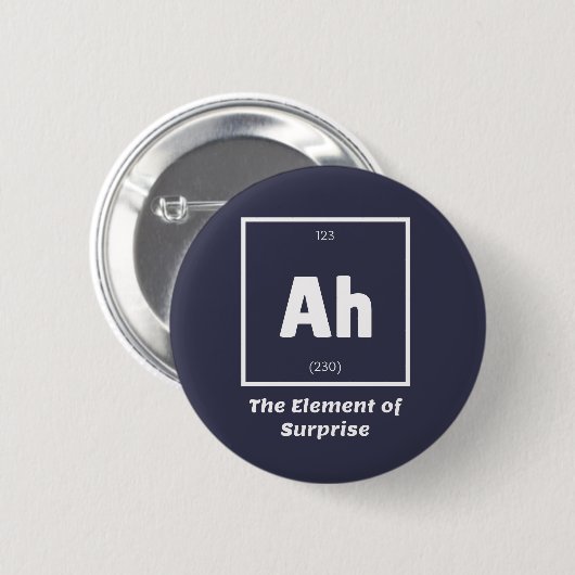 Ah Element der überraschenden Chemie-Wissenschaft  Button (Vorne & Hinten)