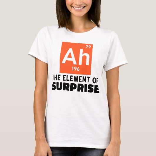 Ah Element überraschender Chemie Funny Student T-Shirt (Vorderseite)