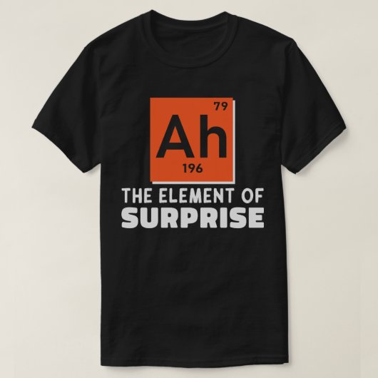 Ah Element überraschender Chemie Funny Student T-Shirt (Design vorne)