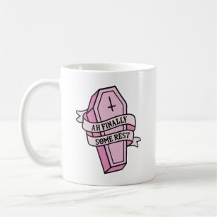 Ah endlich etwas Ruhe Sarg Kaffeetasse