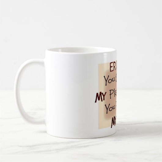 äh KOMMEN Krankenschwester ZU MEINEM SPIELPLATZ Kaffeetasse (Links)