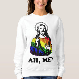 Ah Männer Funny Jesus Christlich Rainbow LGBT, Pri Sweatshirt