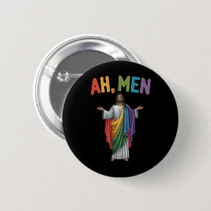 Ah Männer Lustiger LGBT Schwuler Stolz Jesus Regen Button