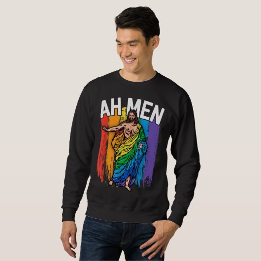 Ah Men Gay Jesus Funny LGBTQ gibt Rainbow Sweatshirt (Vorne ganz)
