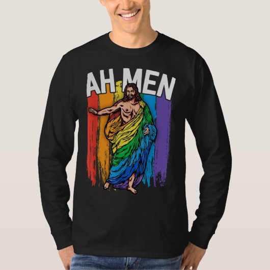 Ah Men Gay Jesus Funny LGBTQ gibt Rainbow T-Shirt (Vorderseite)