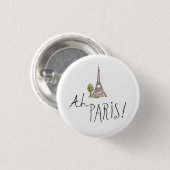 Ah Paris! Zitat | mit Effiel Turm Button (Vorne & Hinten)