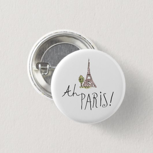 Ah Paris! Zitat | mit Effiel Turm Button (Vorne & Hinten)