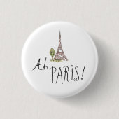 Ah Paris! Zitat | mit Effiel Turm Button (Vorderseite)