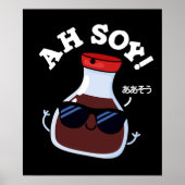 Ah Soy Funny Soy Sauce Pun Dark BG Poster (Vorne)