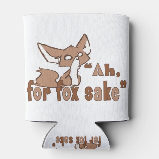 Ah, um der Fuchs-Kunst willen Dosenkühler (Rückseite)