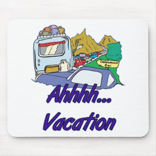 Ahh Vacation Camping Mousepad (Vorne)