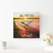Ahh, was auch immer ich bin Remüde Beach Sunset Quadratische Wanduhr (Zuhause)