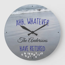 Ahh Whatever Any Family Name Have Retired Beach Große Wanduhr