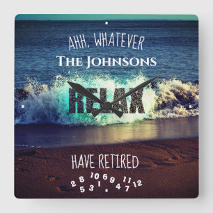 Ahh Whatever Any Name Have Retired Ocean Wave Quadratische Wanduhr