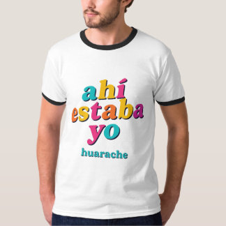Ahí Estaba Yo – Huarache Hippie Art Tee