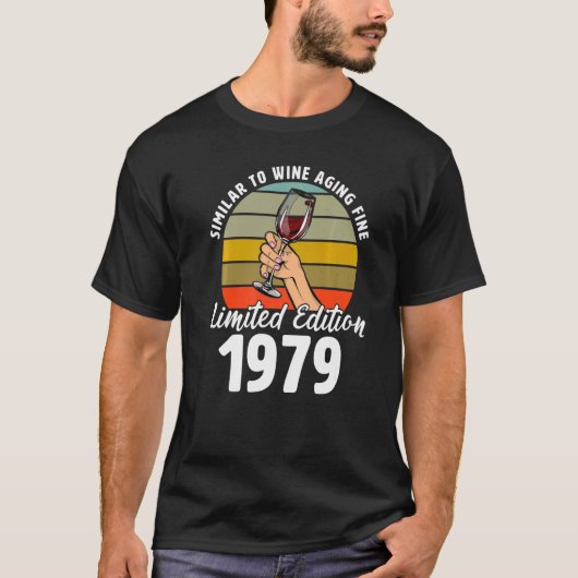 Ähnlich wie das Weinalter, Geboren 1979, 43. Retro T-Shirt (Vorderseite)
