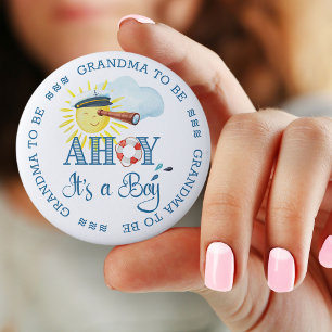 Ahoy, es ist ein Junge Oma wird Großmutter Baby Sh Button