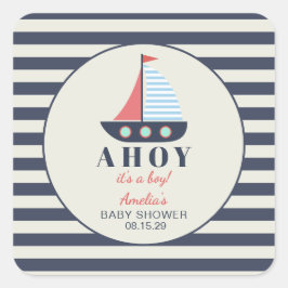 Ahoy Es ist eine Baby-Kinderdusche Quadratischer Aufkleber
