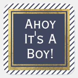 Ahoy ist ein Baby Nautical Baby Dusche Quadratischer Aufkleber