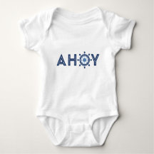 Ahoy ist ein Baby T - Shirt