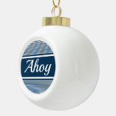 Ahoy Keramik Kugel-Ornament (Rechts)