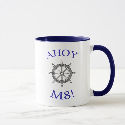 "AHOY M8!" Tasse (Rechts)