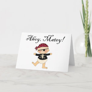 Ahoy Matey Baby Pirate Card Karte