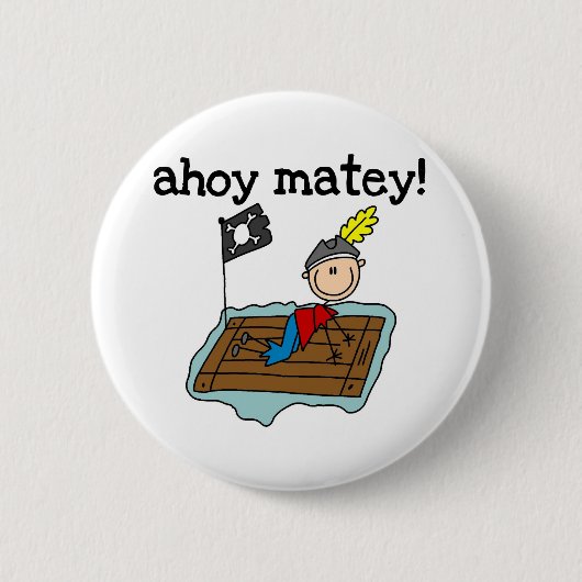 Ahoy Matey Pirat Button (Vorderseite)