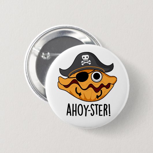 Ahoy-ster Funny Pirate Oyster Pun Button (Vorne & Hinten)