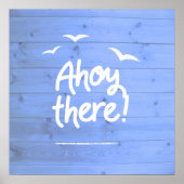 Ahoy There Nautical Blue Wood Effect and Seagulls Poster (Vorne)
