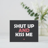 Ahut Up und Kiss Me Postkarte (Stehend Vorderseite)