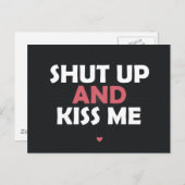 Ahut Up und Kiss Me Postkarte (Vorne/Hinten)