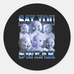 Ai Baby Lustig Lachend Sagst Du Schwörst Lachend Runder Aufkleber