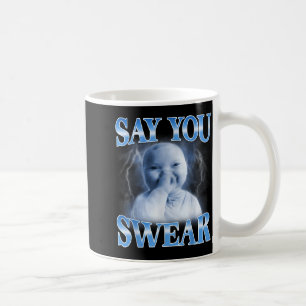 Ai Baby Lustiges Lachen Sagt Du Schwörst Lachend Kaffeetasse