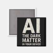 Ai Dark Ogy _ Science & Tech Gift Slogan Tank Magnet (Vorderseite/Rückseite)