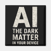 Ai Dark Ogy _ Science &amp; Tech Gift Slogan Tank  Magnet (Vorne)