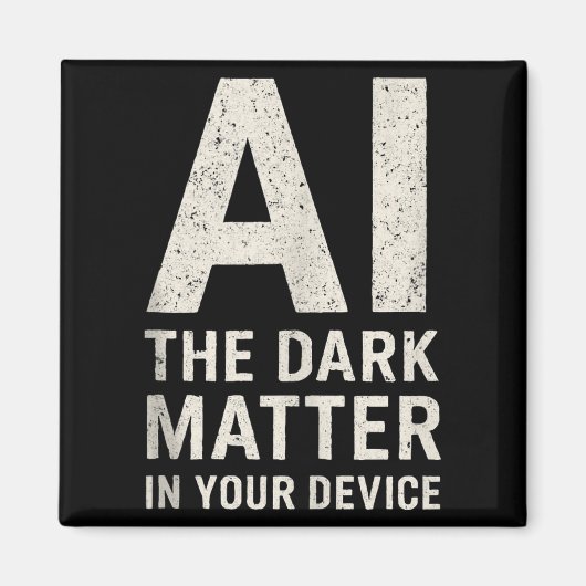 Ai Dark Ogy _ Science & Tech Gift Slogan Tank Magnet (Vorne)