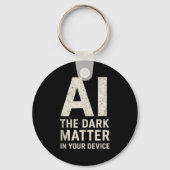 Ai Dark Ogy _ Science &amp; Tech Gift Slogan Tank  Schlüsselanhänger (Vorderseite)