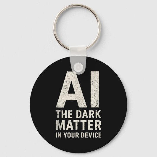 Ai Dark Ogy _ Science & Tech Gift Slogan Tank Schlüsselanhänger (Vorderseite)
