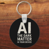 Ai Dark Ogy _ Science & Tech Gift Slogan Tank Schlüsselanhänger (Vorderseite)